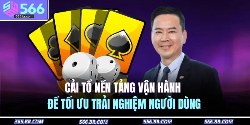 Cải tổ nền tảng vận hành để tối ưu trải nghiệm người dùng
