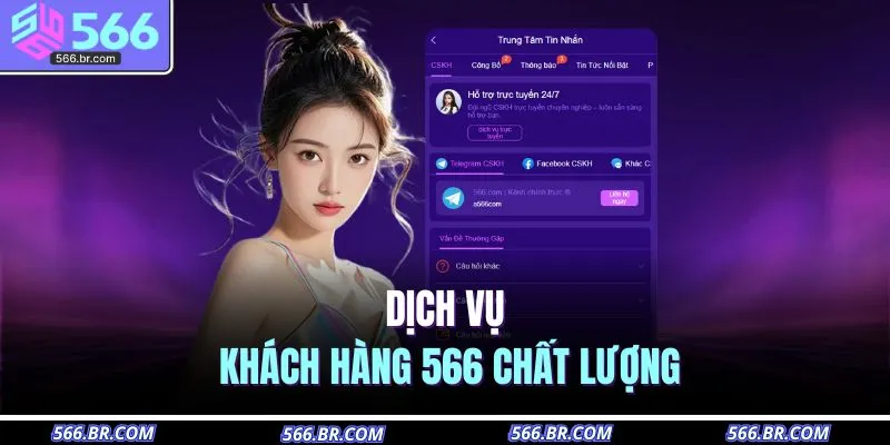 566 22 Dịch vụ khách hàng 566 chất lượng
