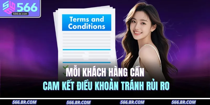 Điều Khoản Sử Dụng 4 Mỗi khách hàng cần cam kết điều khoản tránh rủi ro