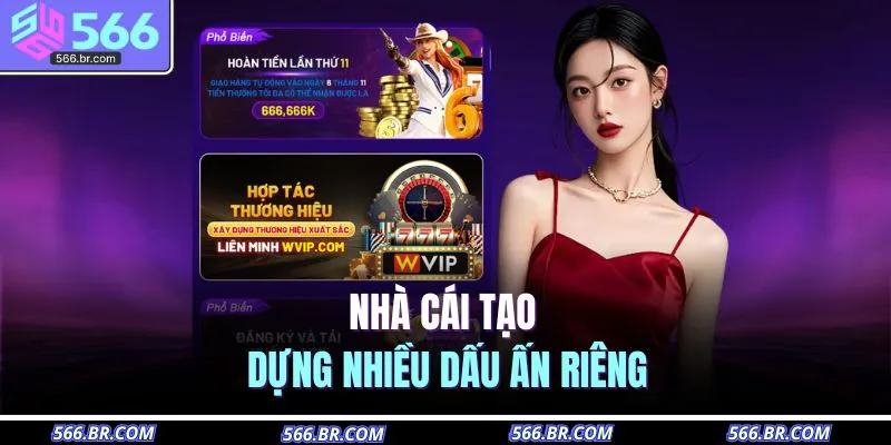 566 17 Nhà cái tạo dựng nhiều dấu ấn riêng